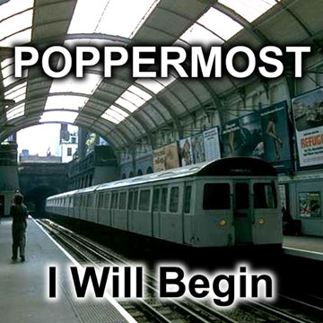 Poppermost "I Will Begin" cover art
